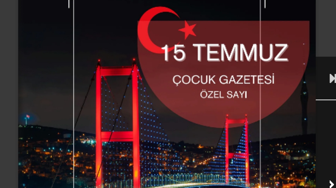 15 Temmuz Çocuk Gazetesi 2024 Yılı Özel Sayımız Hazır